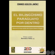 EL BILINGÜISMO PARAGUAYO POR DENTRO - Por DOMINGO AGUILERA JIMÉNEZ